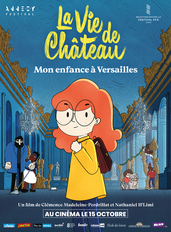 Affiche LA VIE DE CHA TEAU MON ENFANCE A VERSAILLES